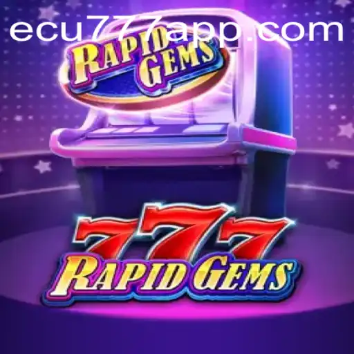 Explorando o Mundo de RapidGems777 na Plataforma Ecu777.com
