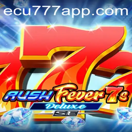 Descubra a Emoção do RushFever7sDeluxeSE com Ecu777.com